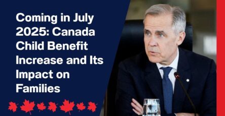 Coming in July 2025: Canada Child Benefit Increase and Its Impact on Families